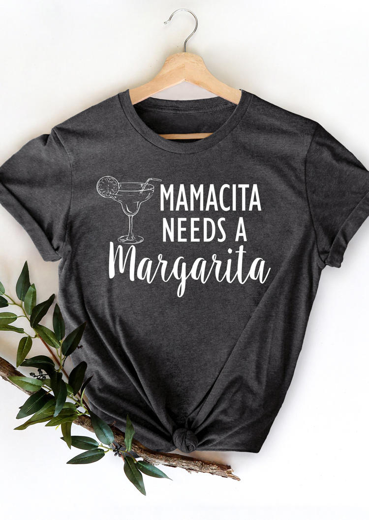 

Mamacita Needs A Margarita T-Shirt Tee - Dark Grey, 527998