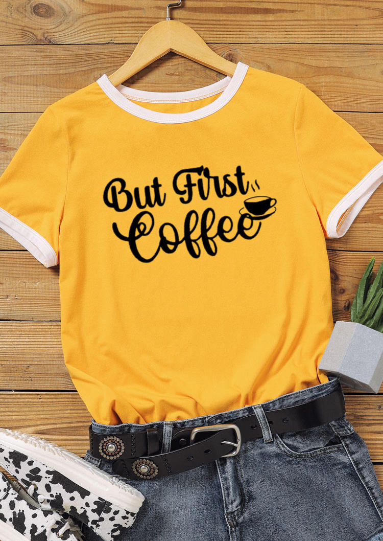 

But First Coffee T-Shirt Tee - Yellow, 528007