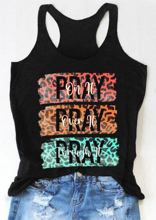 

Pray On It Pray Over It Pray Through It Leopard Racerback Tank - Black, 528113