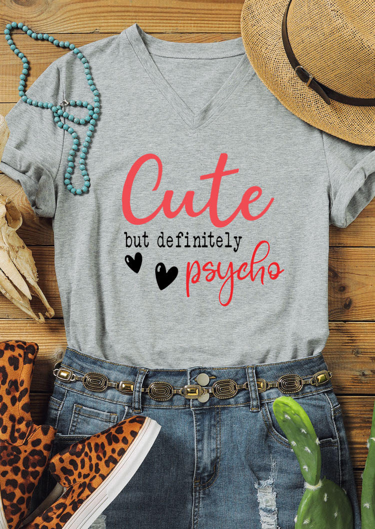 

Cute But Definitely Psycho T-Shirt Tee - Gray, 528432