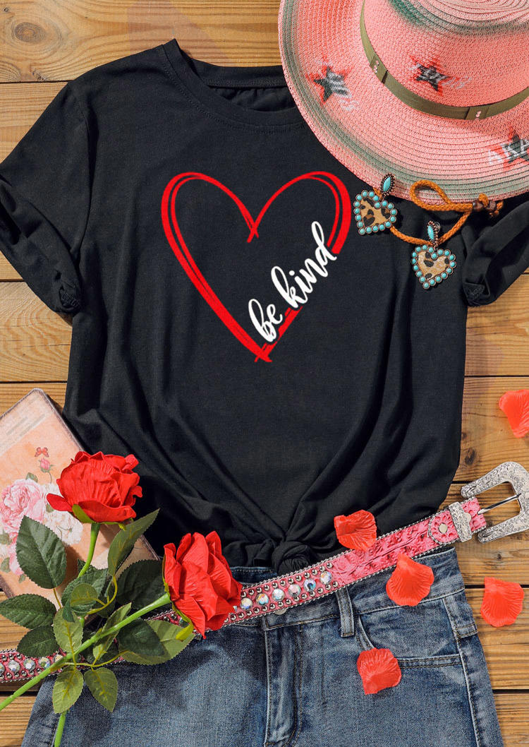 Valentine Be Kind O-Neck T-Shirt Tee - Black