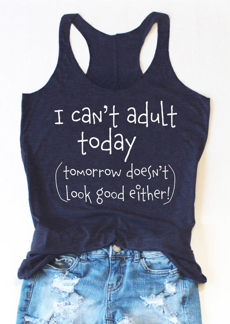 

I Can't Adult Today Racerback Tank - Navy Blue, 528685