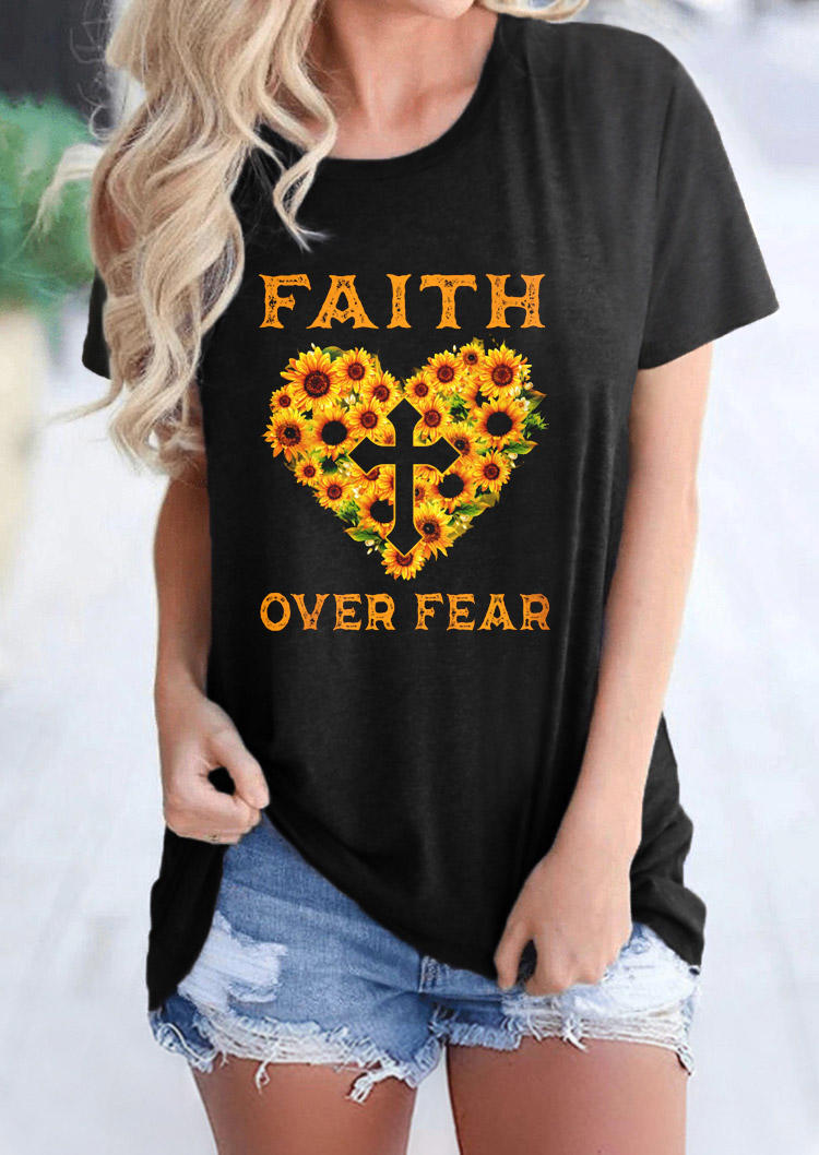 

Sunflower Faith Over Fear T-Shirt Tee - Black, 528874