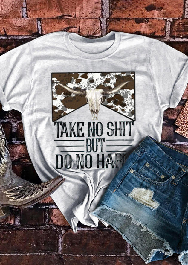 

Take No Sh!t But Do No Harm Steer Skull T-Shirt Tee - Light Grey, 528905