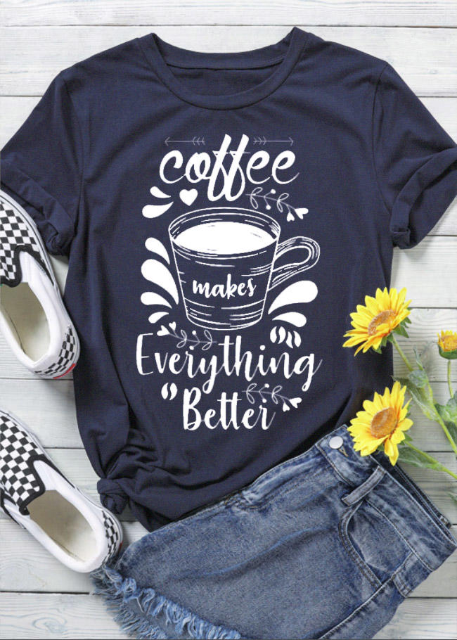 

Coffee Makes Everything Better T-Shirt Tee - Navy Blue, 528925