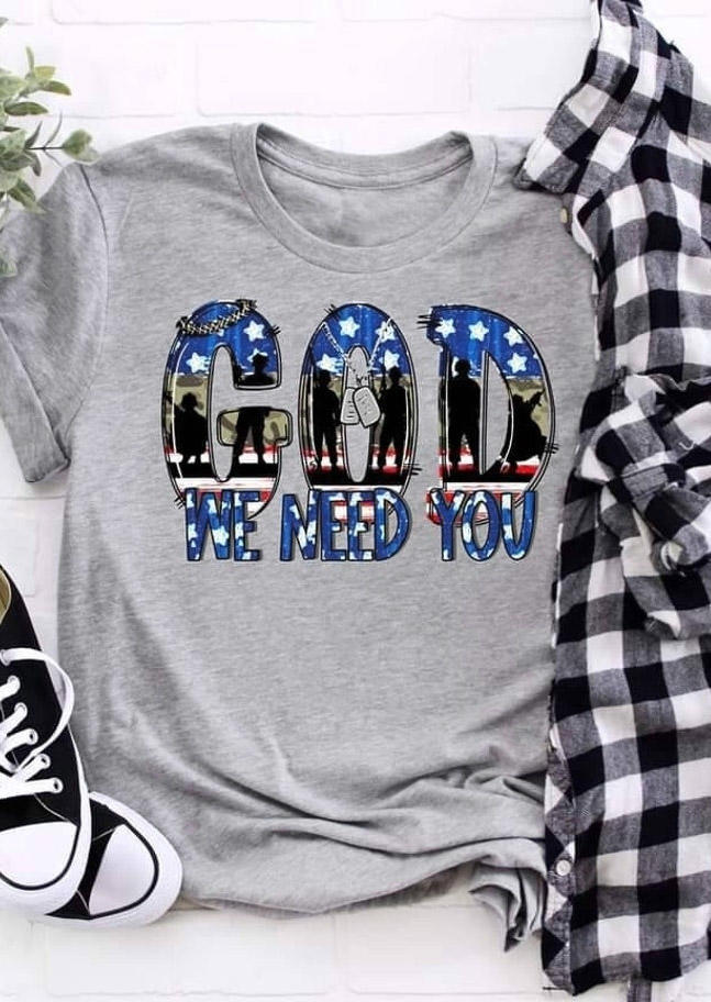 

God We Need You T-Shirt Tee - Gray, 528888