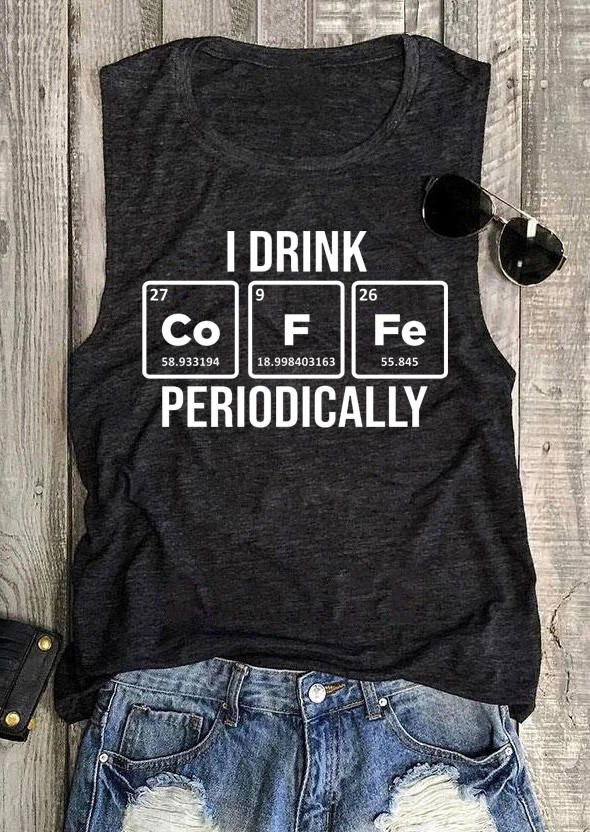 

I Drink Coffee Periodically Tank - Dark Grey, 529466