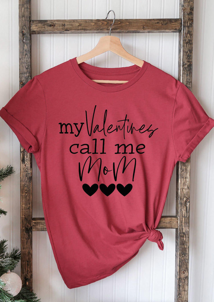 

My Valentine Call Me Mom T-Shirt Tee - Brick Red, 529476