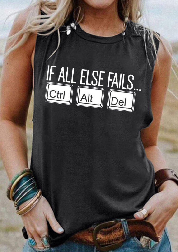 

If All Else Fails Ctrl Alt Del Tank - Dark Grey, 529708