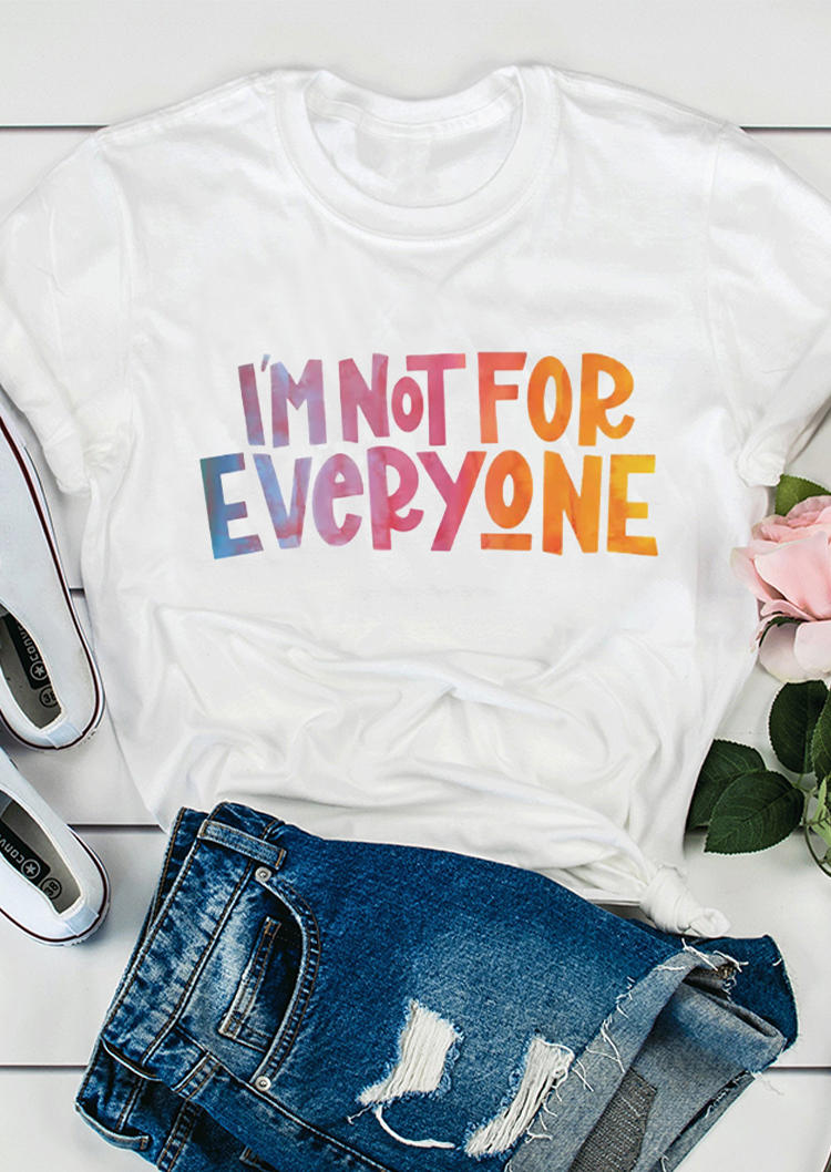 

I'm Not For Everyone T-Shirt Tee - White, 529680