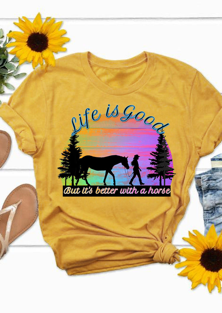 

Life Is Good But It's Better With A Horse T-Shirt Tee - Yellow, 529638