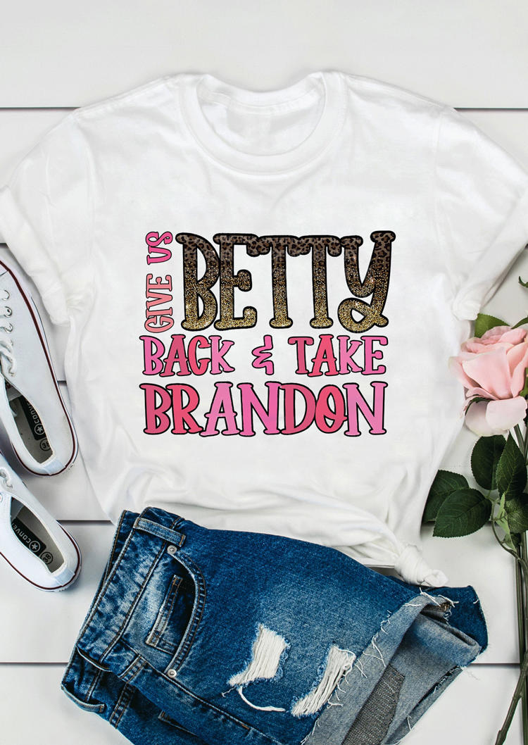 

Leopard Give Us Betty Back & Take Brandon T-Shirt Tee - White, 529641