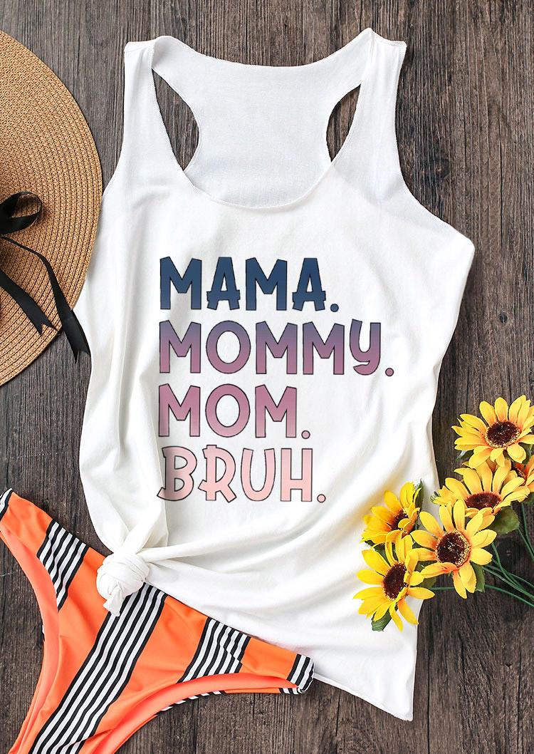 

Mama Mommy Mom Bruh Racerback Tank - White, 529671