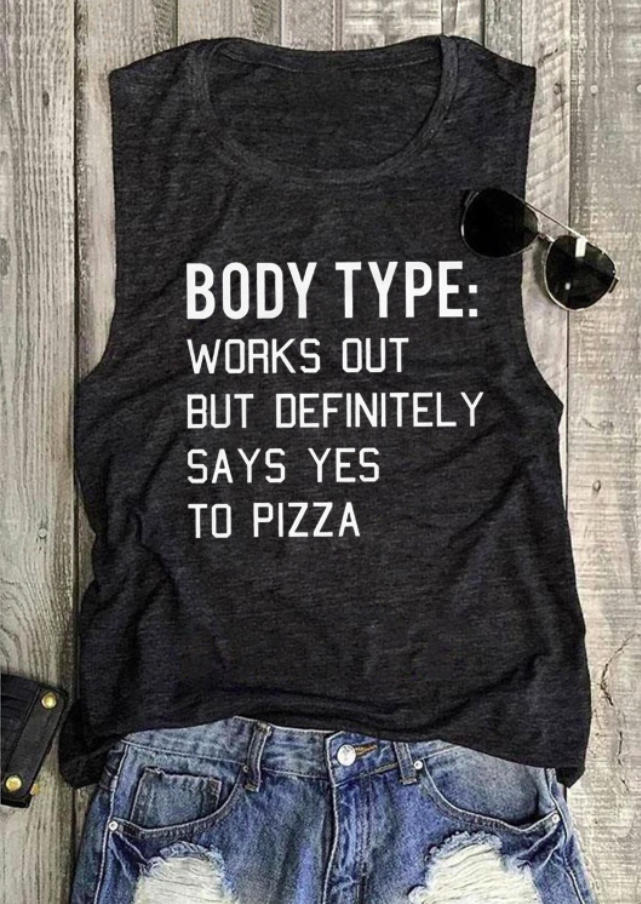 

Body Type Works Out But Definitely Says Yes To Pizza Tank - Dark Grey, 529689