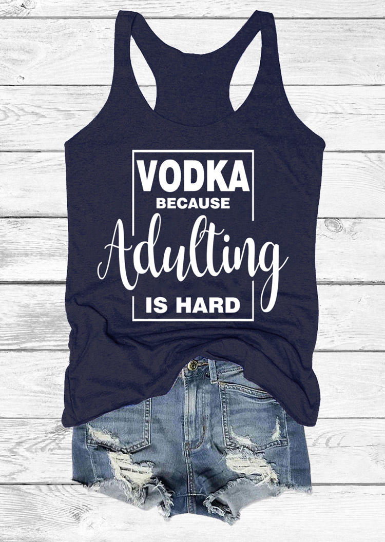 

Vodka Because Adulting Is Hard Racerback Tank - Navy Blue, 529995