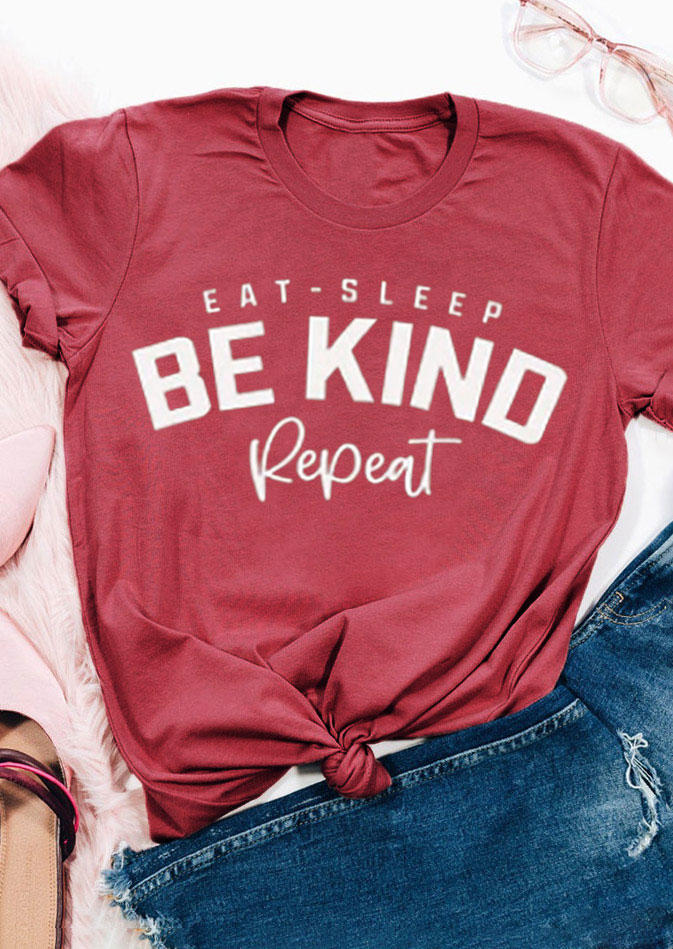 

Eat Sleep Be Kind Repeat T-Shirt Tee - Brick Red, 530634