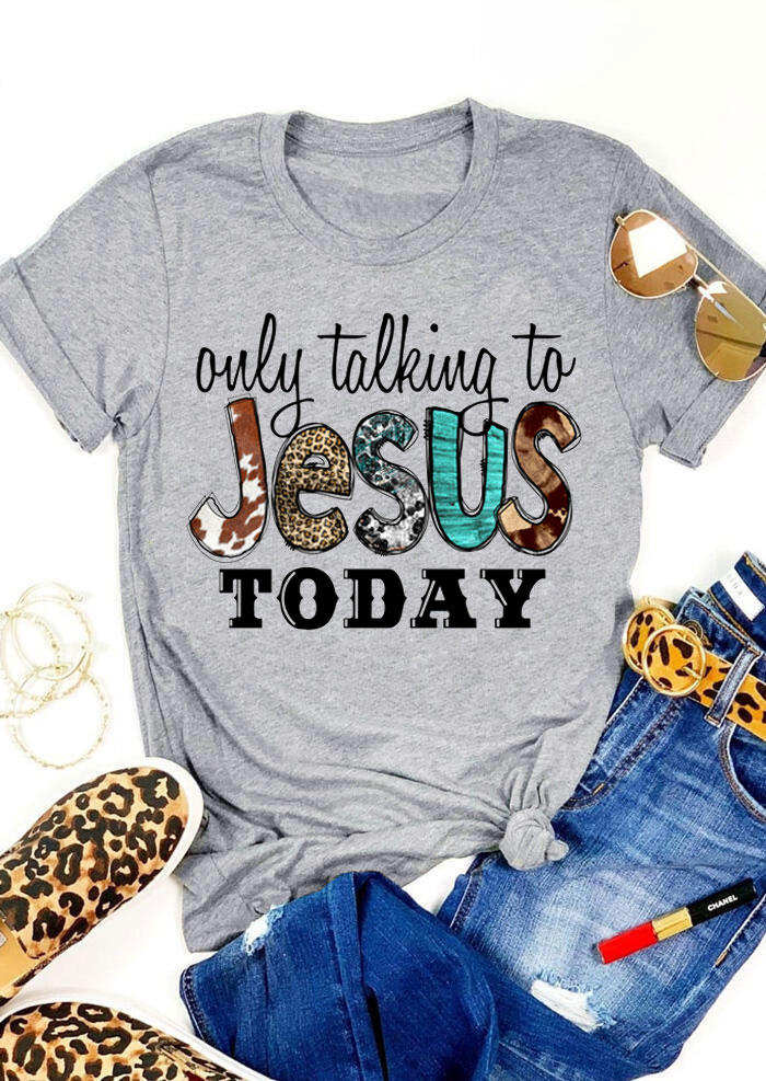 

Only Talking To Jesus Today Leopard T-Shirt Tee - Gray, 530638