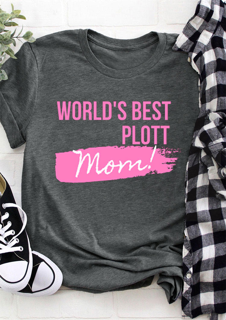 

World' Best Plott Mom T-Shirt Tee - Dark Grey, 530636