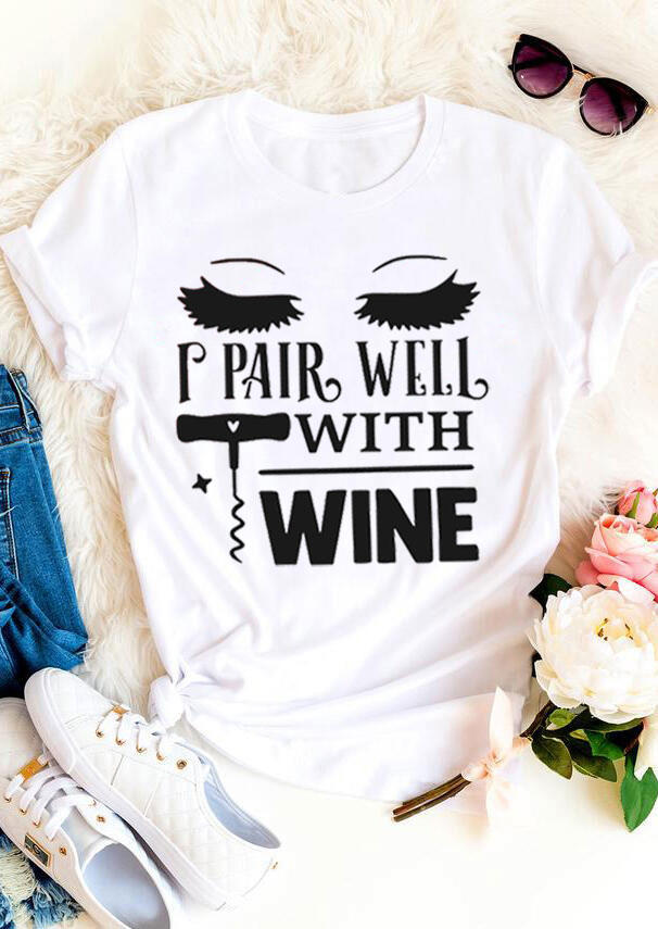 

I Pair Well With Wine T-Shirt Tee - White, 530647