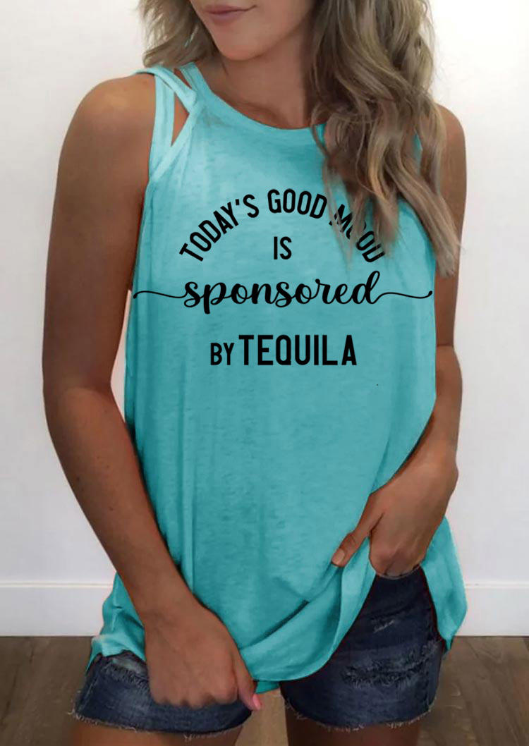 Today's Good Mood Is Sponsored By Tequila Tank - Cyan