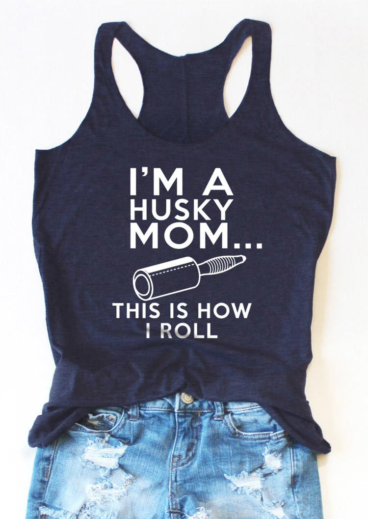 

I' A Husky Mom This Is How I Roll Racerback Tank - Navy Blue, 531433