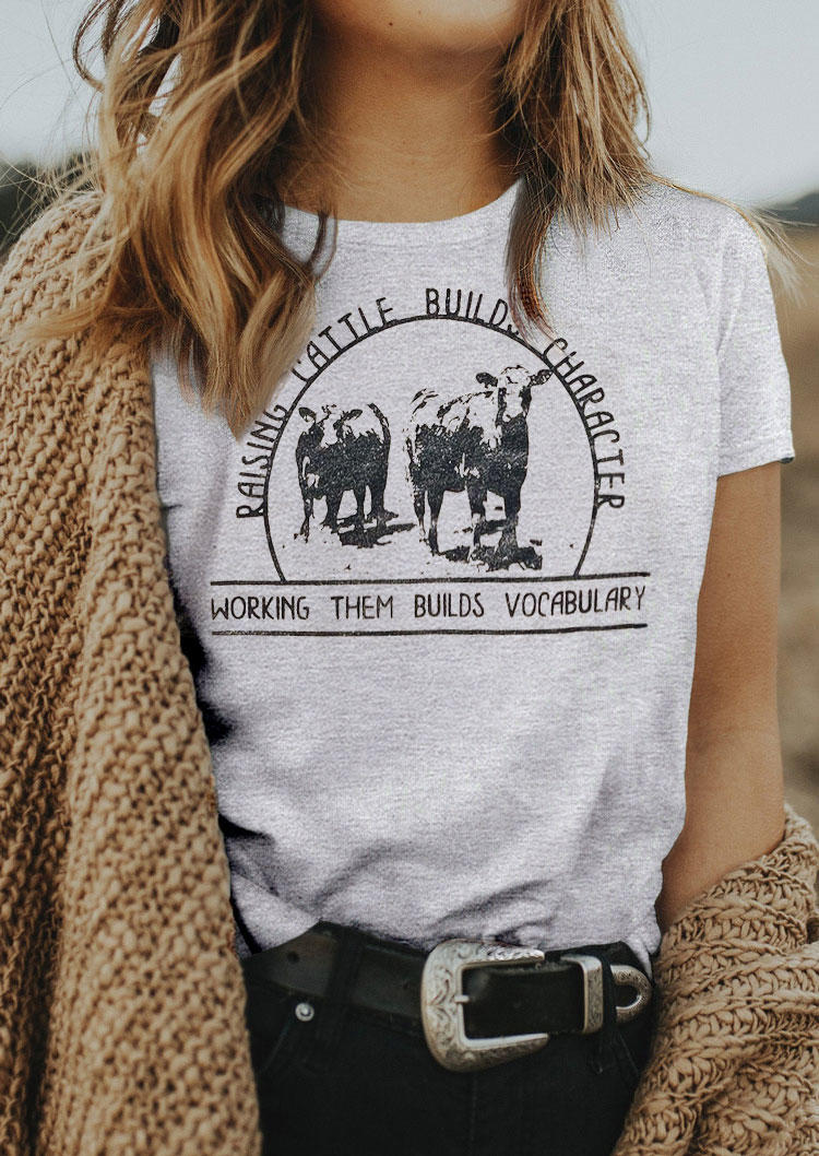 

Raising Cattle Builds Character T-Shirt Tee - Light Grey, 531676