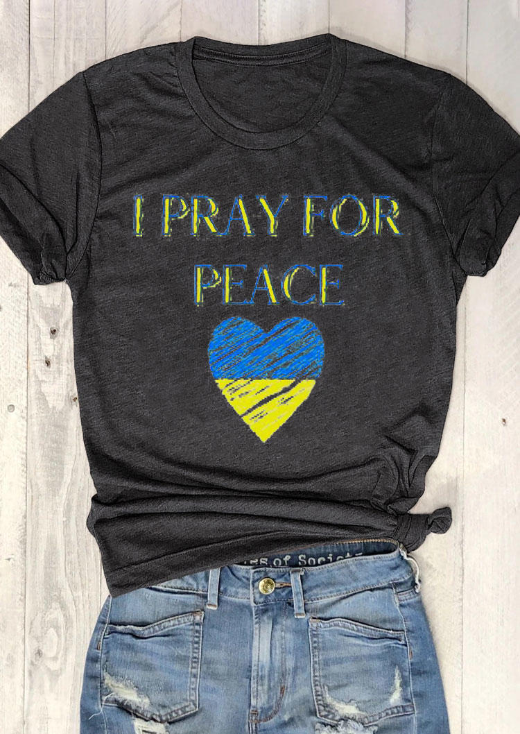

I Pray For Peace O-Neck T-Shirt Tee - Dark Grey, 531834