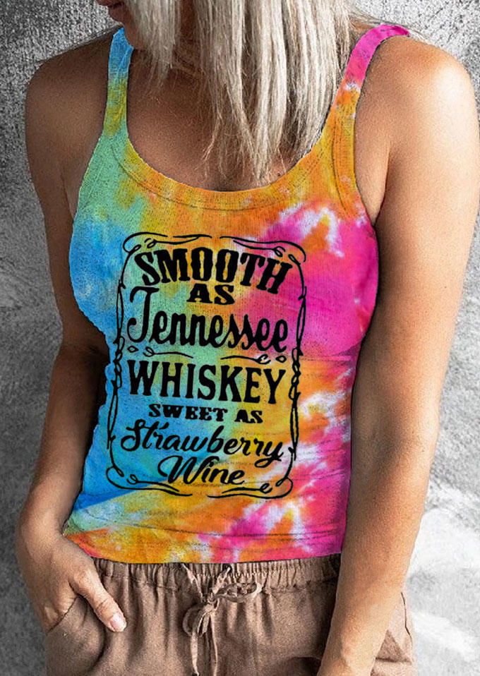 Smooth As Tennessee Whiskey Sweet As Strawberry Wine Tie Dye Tank