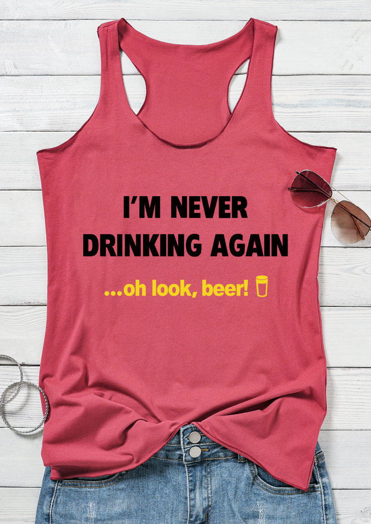 

I'm Never Drinking Again Oh Look Beer Racerback Tank - Brick Red, 532335