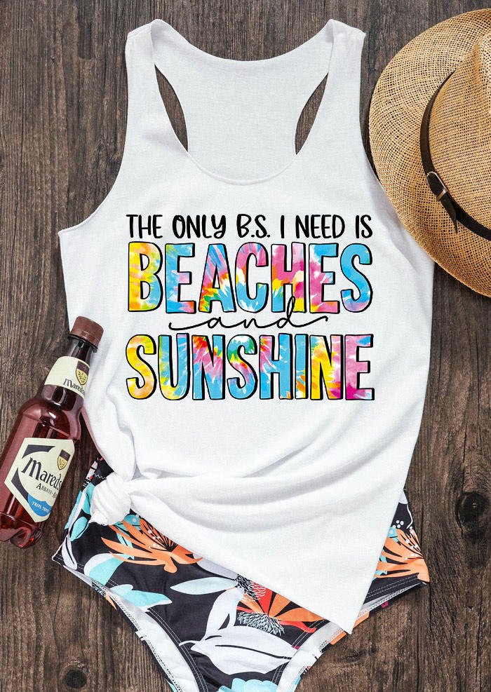 

The Only B.. I Need Is Beaches And Sunshine Racerback Tank - White, 532423