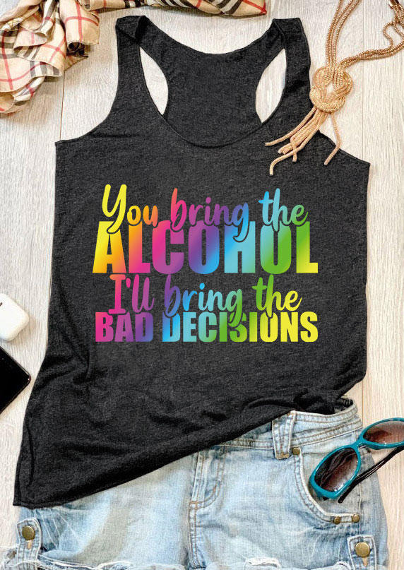 

You Bring The Alcohol I'll Bring The Bad Decisions Racerback Tank - Dark Grey, 532250