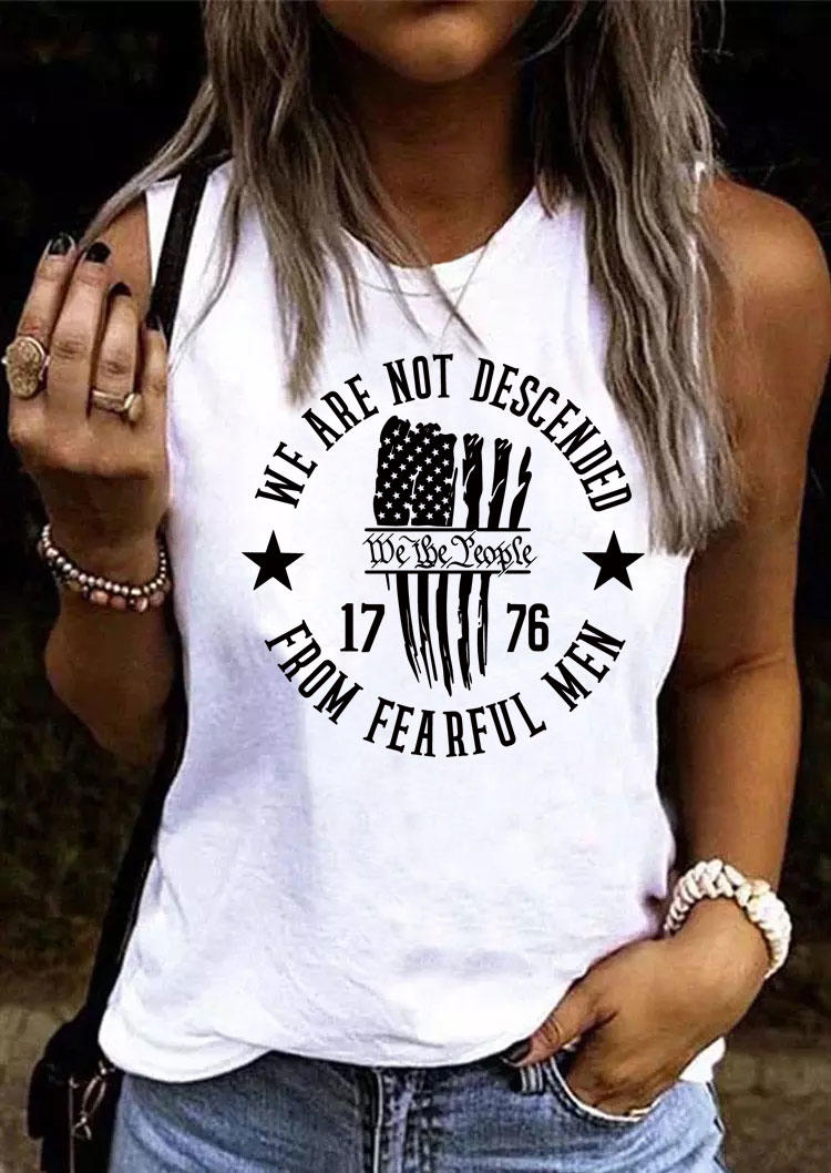 

We Are Not Descended From Fearful Men We The People Tank - White, 532589
