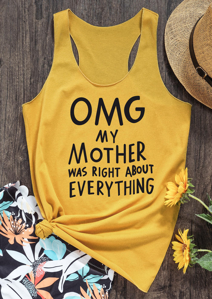 

OMG My Mother Was Right About Everything Racerback Tank - Yellow, 532582