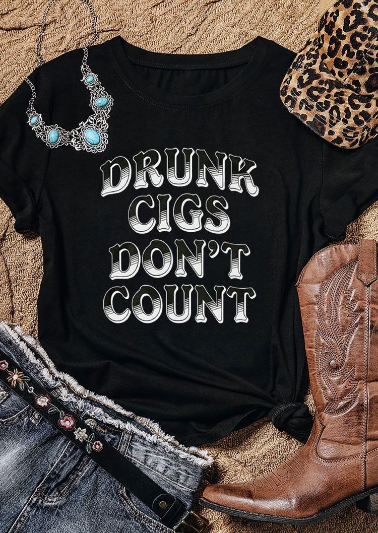 

Drunk Cigs Don't Count T-Shirt Tee - Black, 533055