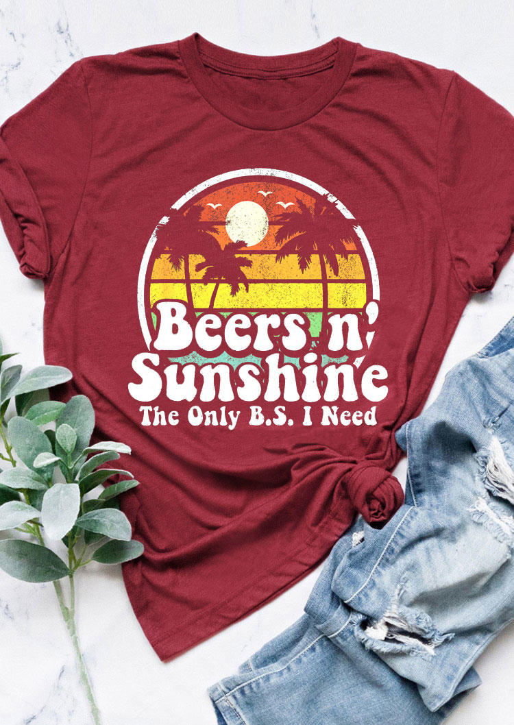 

Beers N' Sunshine The Only B.S. I Need T-Shirt Tee - Burgundy, Red, 532917