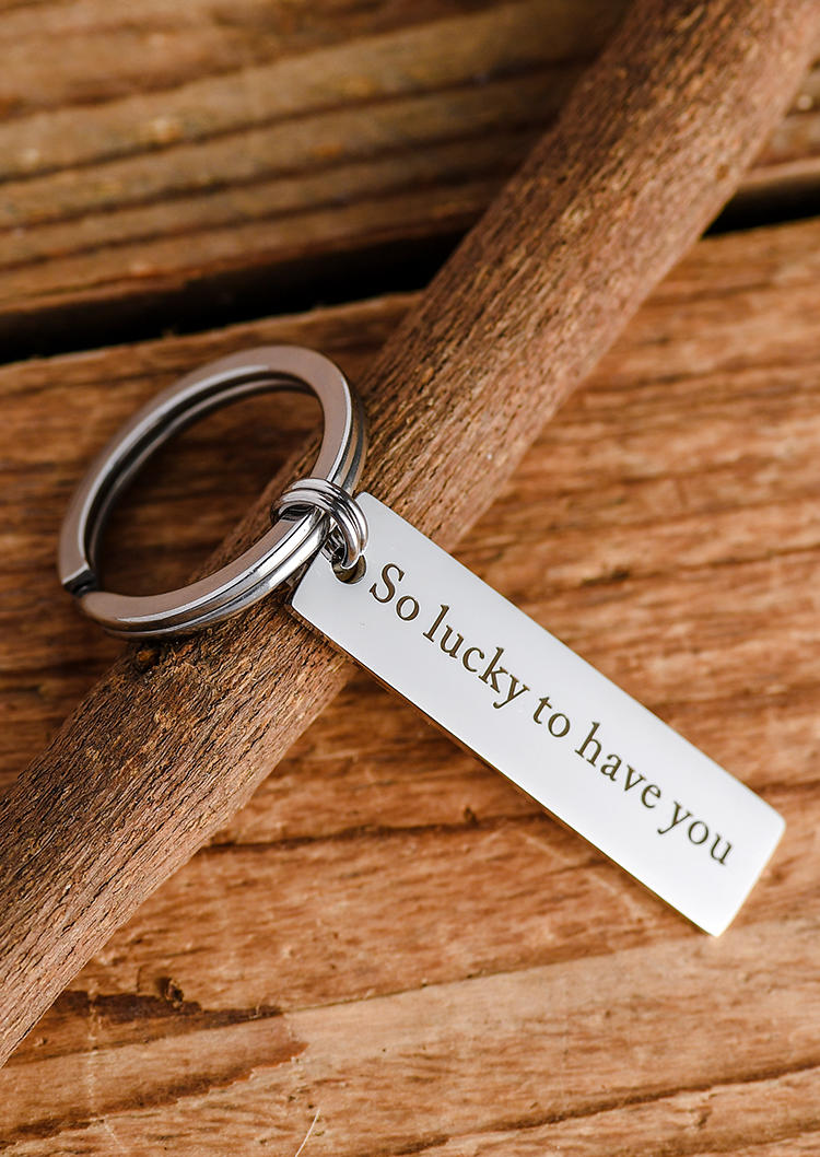 

So Lucky To Have You Keychain, Silver, 533718