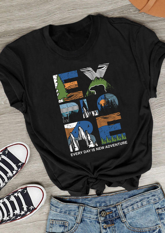 

Explore Every Day Is New Adventure T-Shirt Tee - Black, 533840
