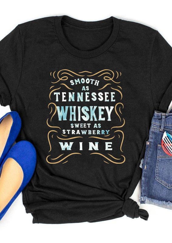 

Smooth As Tennessee Whiskey Sweet As Strawberry Wine T-Shirt Tee - Black, 534064