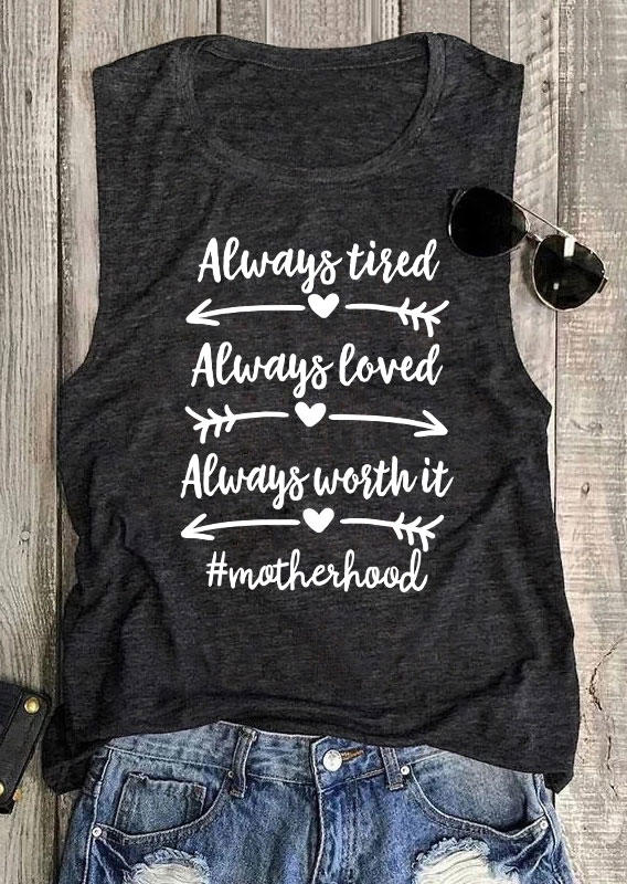 

Always Tired Always Loved Always Worth It Motherhood Tank - Dark Grey, 534300