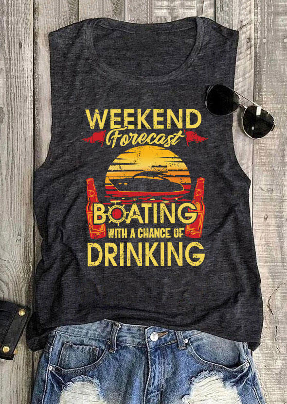 

Weekend Forecast Boating With A Chance Of Drinking Tank - Dark Grey, Gray, 534429