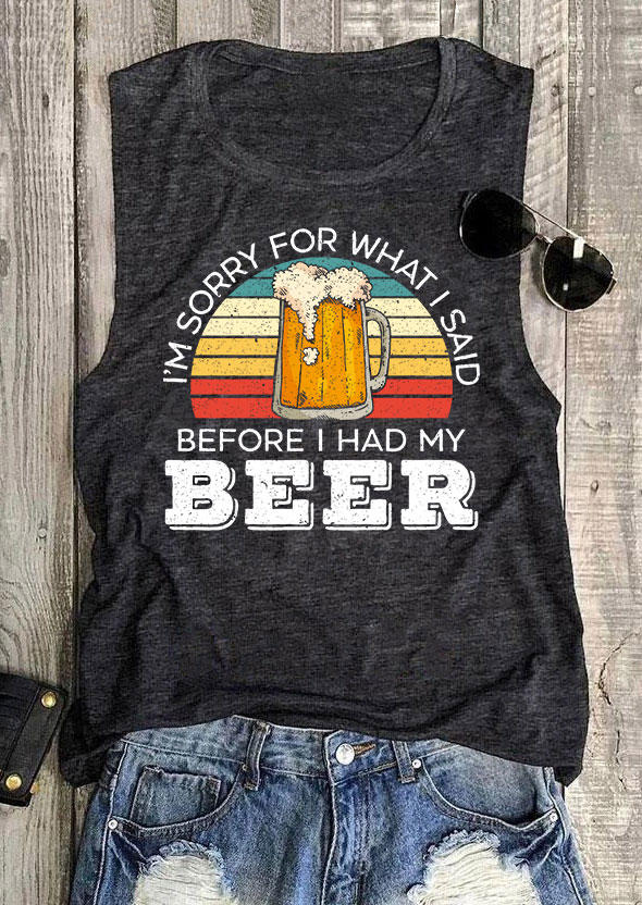 

I'm Sorry For What I Said Before I Had My Beer Tank - Dark Grey, 533736