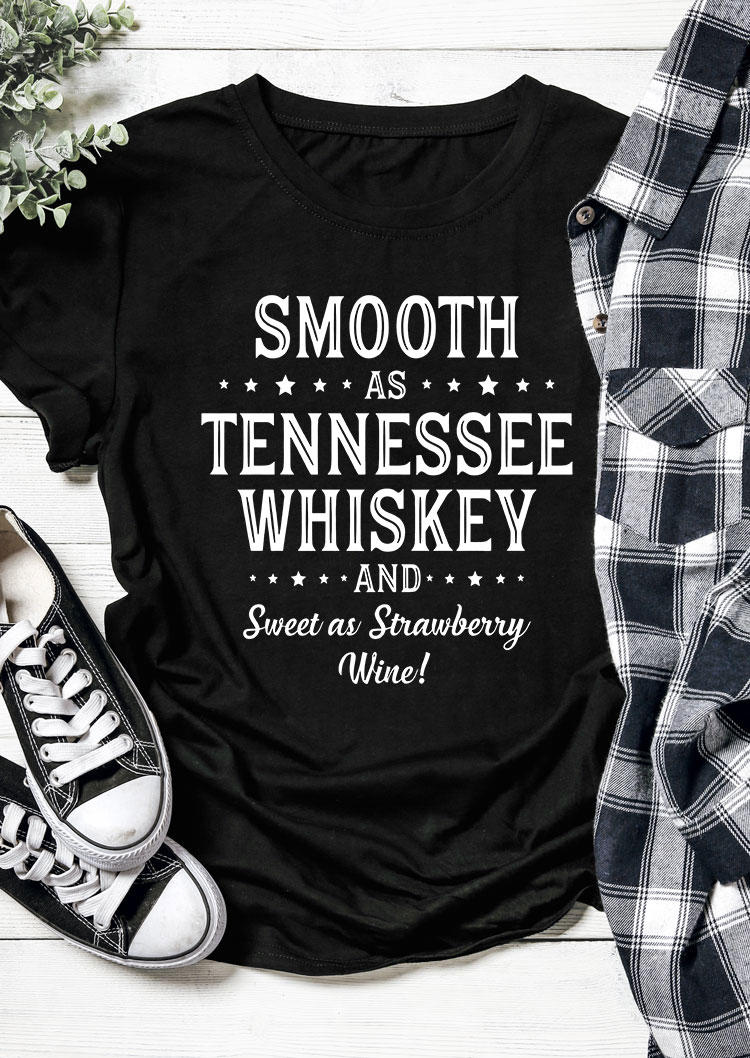 Smooth As Tennessee Whiskey And Sweet As Strawberry Wine T-Shirt Tee - Black