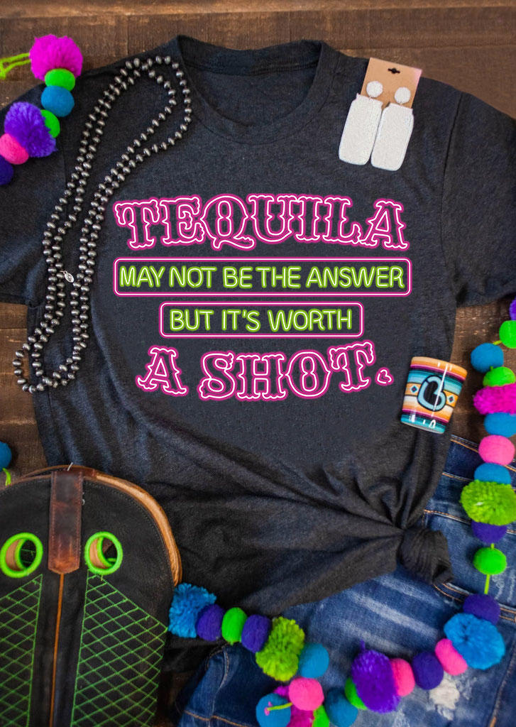 

Tequila May Not Be The Answer But It' Worth A Shot T-Shirt Tee - Dark Grey, Gray, 535290