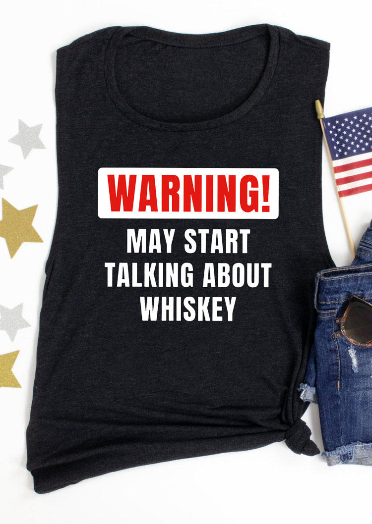Warning May Start Tacking About Whiskey Tank - Black