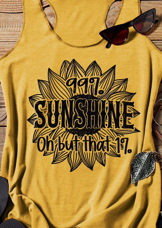 99% Sunshine Oh But That 1% Sunflower Racerback Tank - Yellow