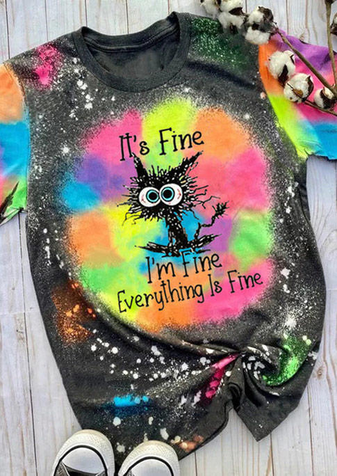 

It' Fine I' Fine Everything Is Fine Tie Dye T-Shirt Tee, Multicolor, SCM003108