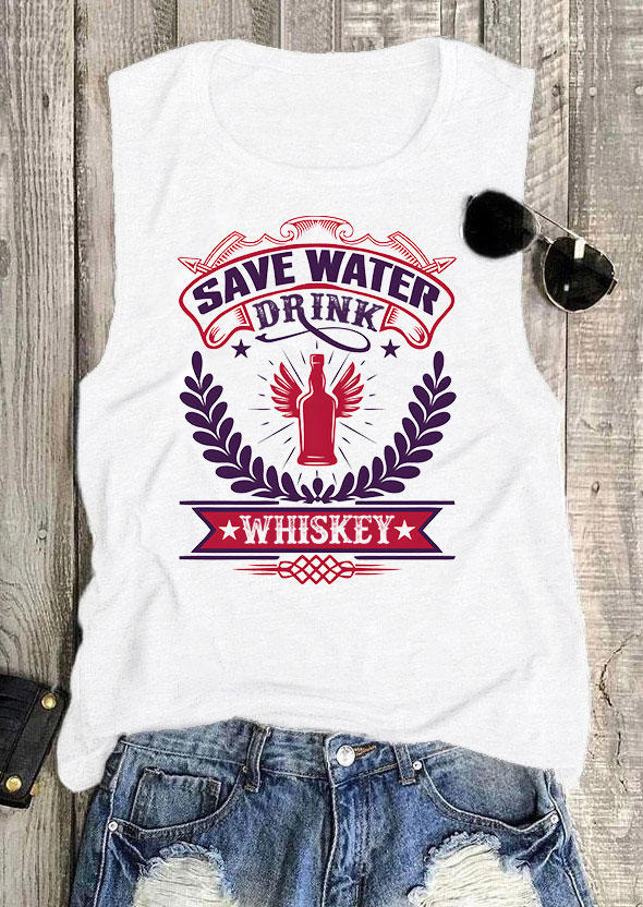 Save Water Drink Whiskey O-Neck Tank - White