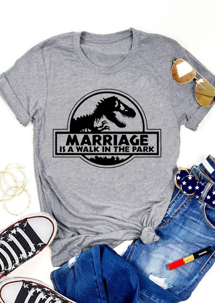 

Marriage Is A Walk In The Park Dinosaur T-Shirt Tee - Gray, 537458