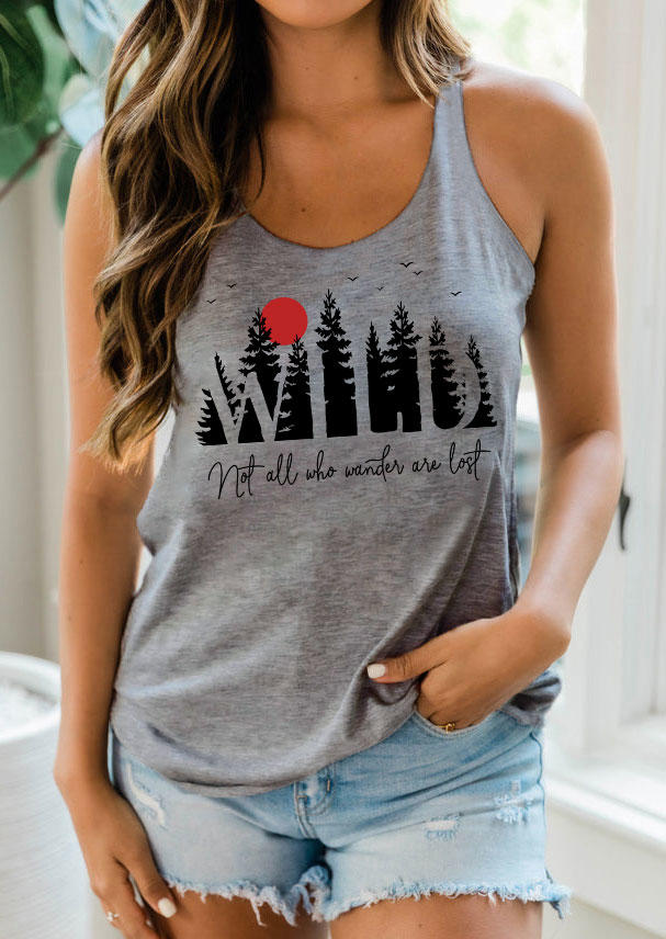 Not All Who Wander Are Lost Wild Racerback Tank - Gray