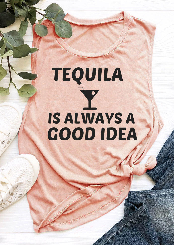 

Tequila Is Always A Good Idea O-Neck Tank - Pink, SCM003815